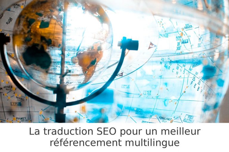 L’importance de la traduction optimisée SEO pour votre site WEB