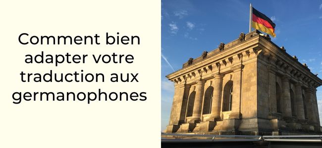 Nos conseils pour adapter votre traduction aux germanophones 